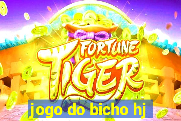 jogo do bicho hj